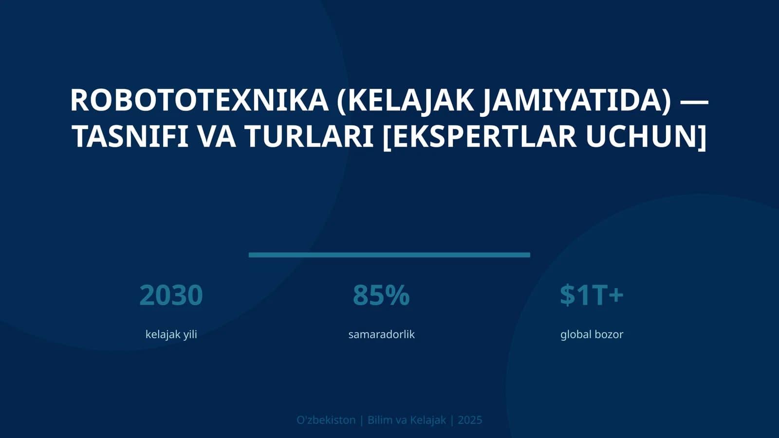 Robototexnika (kelajak jamiyatida) — tasnifi va turlari [ekspertlar uchun]