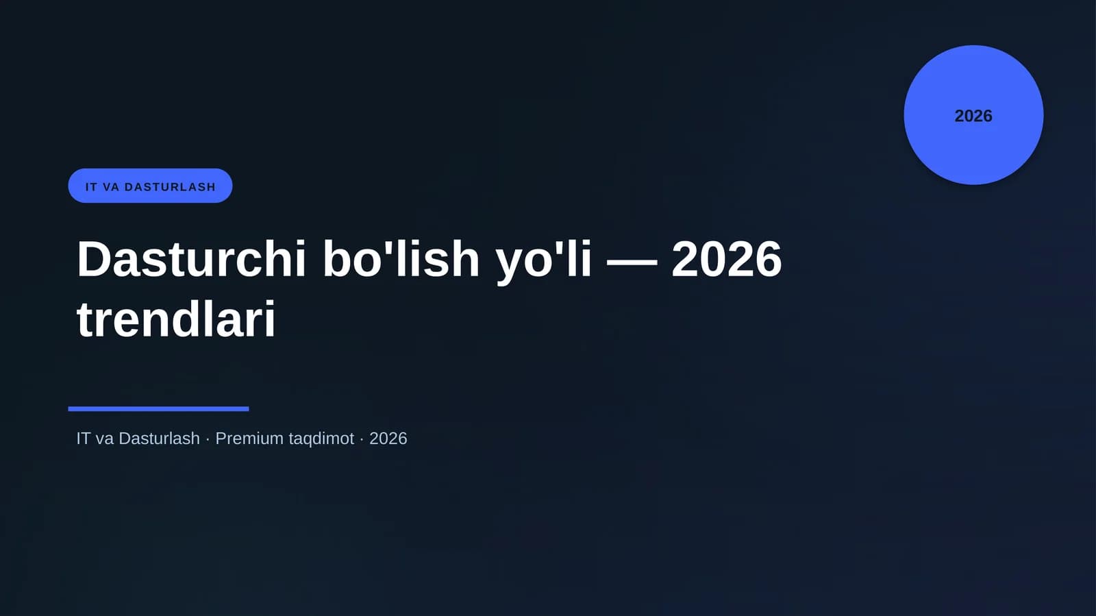 Dasturchi bo'lish yo'li — 2026 trendlari