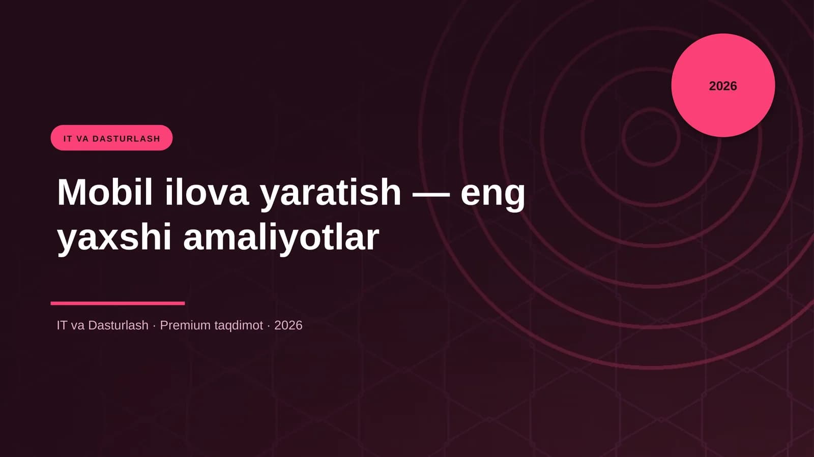 Mobil ilova yaratish — eng yaxshi amaliyotlar