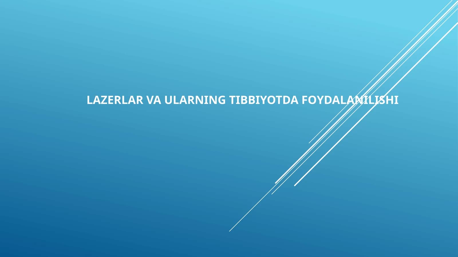 Lazer nurlari va tibbiyotda qoʻllanilishi