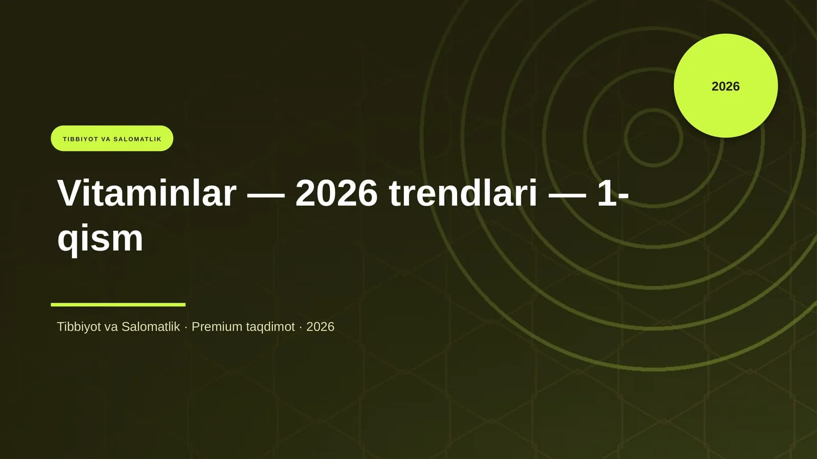 Vitaminlar — 2026 trendlari — 1-qism