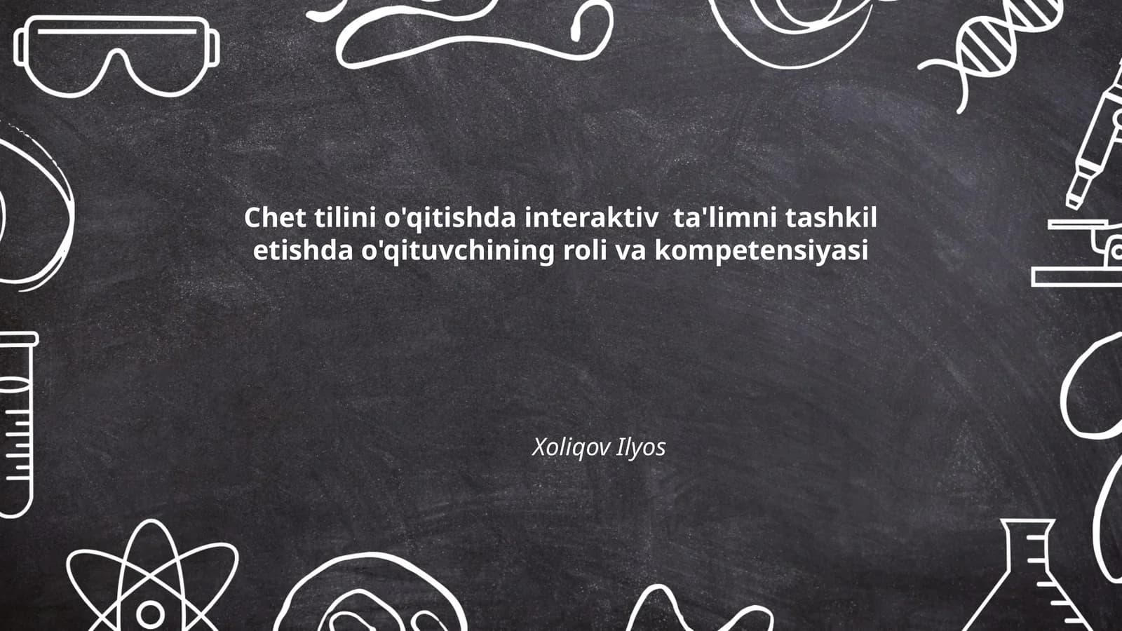 Chet tilini o'qitishda interaktiv metodlar