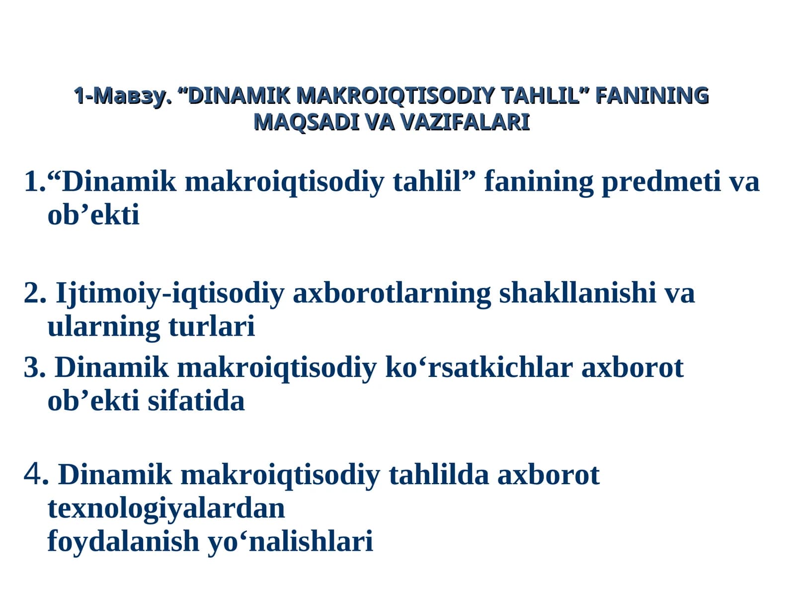 “DINAMIK MAKROIQTISODIY TAHLIL” FANININGMAQSADI VA VAZIFALARI