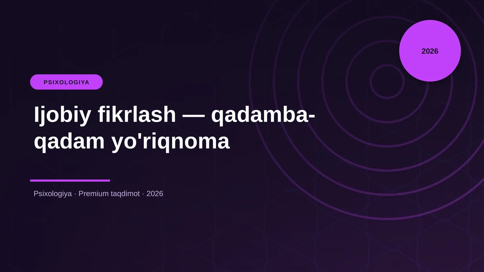 Ijobiy fikrlash — qadamba-qadam yo'riqnoma