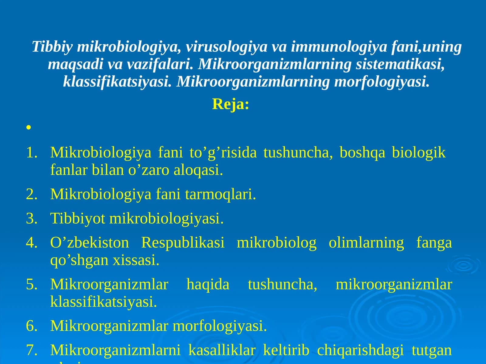 Tibbiy mikrobiologiya, virusologiya va immunologiya fani, uning maqsad va vazifalari. Mikroorganizmlarning sistematikasi, klassifikatsiyasi. Mikroorganizmlarning morfologiyasi