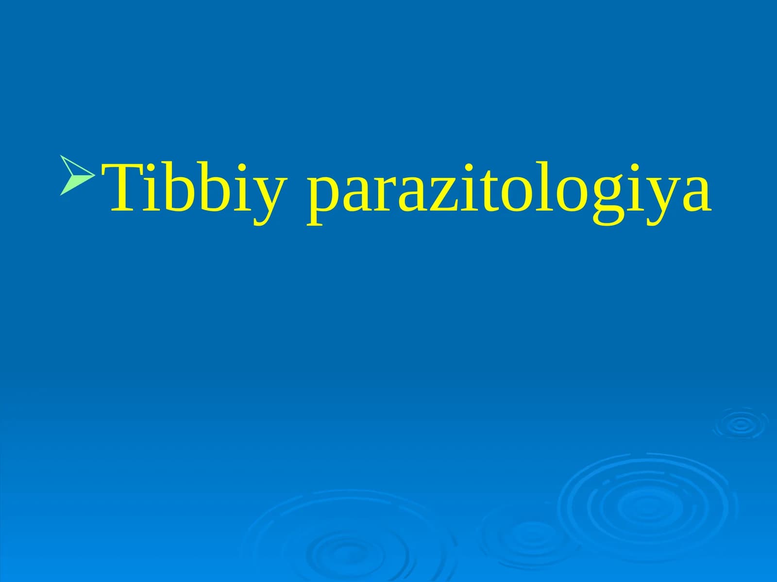 Tibbiy parazitologiya