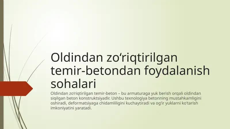 Oldindan zo‘riqtirilgan temir-betondan foydalanish sohalari