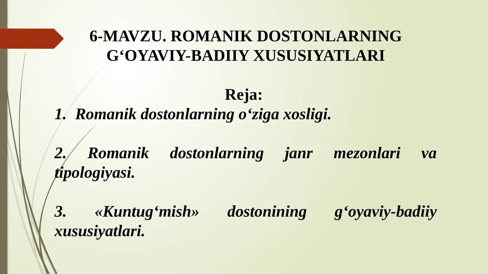 ROMANIK DOSTONLARNING G‘OYAVIY-BADIIY XUSUSIYATLARI