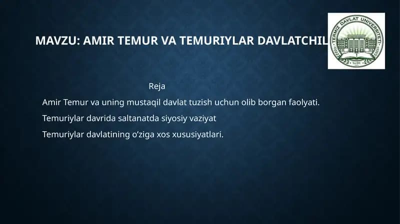 Amir temur va temuriylar davlatCHILIGI