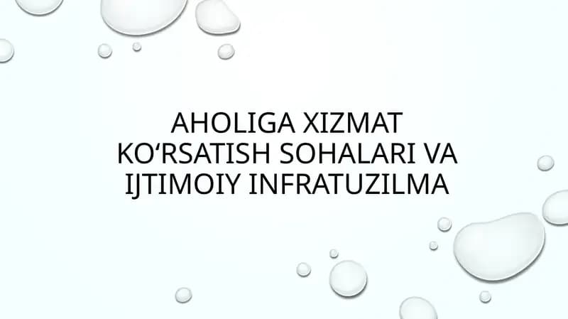 Xizmat ko`rsatish sohalari va ijtimoiy infratuzilma