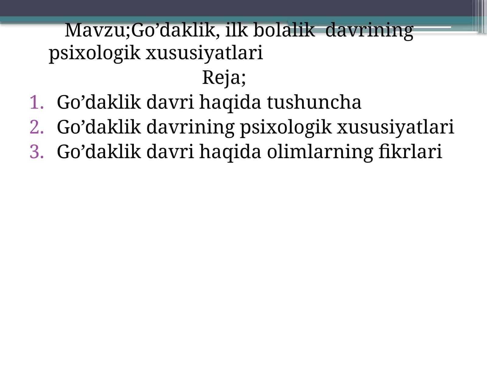 Go’daklik,ilkbolalikdavriningpsixologikxususiyatlari