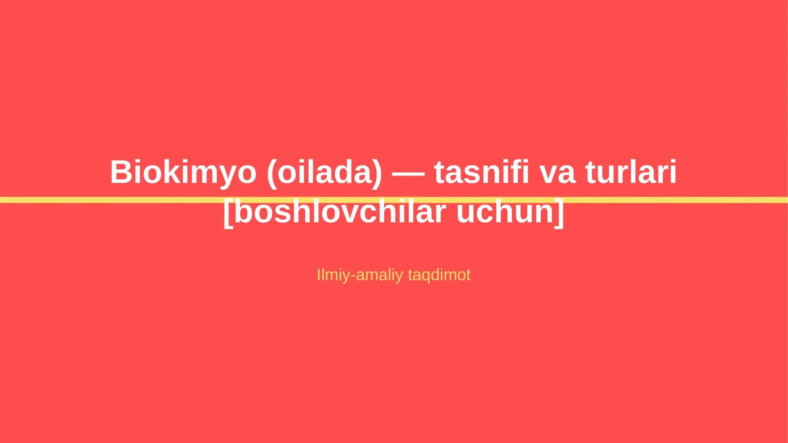 Biokimyo (oilada) — tasnifi va turlari [boshlovchilar uchun]
