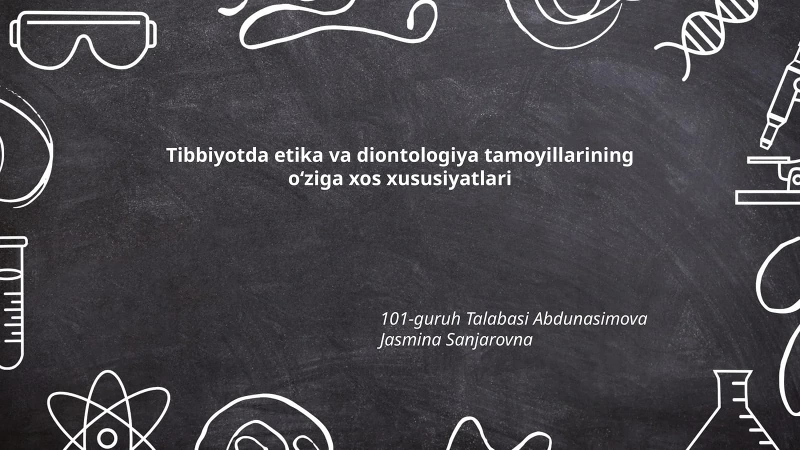 Tibbiyotda etika va diontologiya tamoyillarining o‘ziga xos xususiyatlari