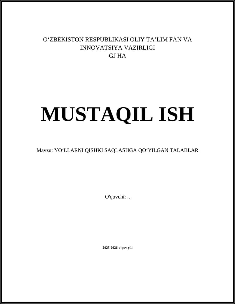 YOʻLLARNI QISHKI SAQLASHGA QOʻYILGAN TALABLAR