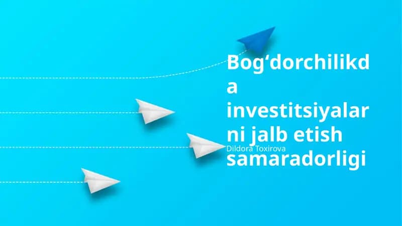 Bogʻdorchilikda investitsiyalarni jalb etish samaradorligi