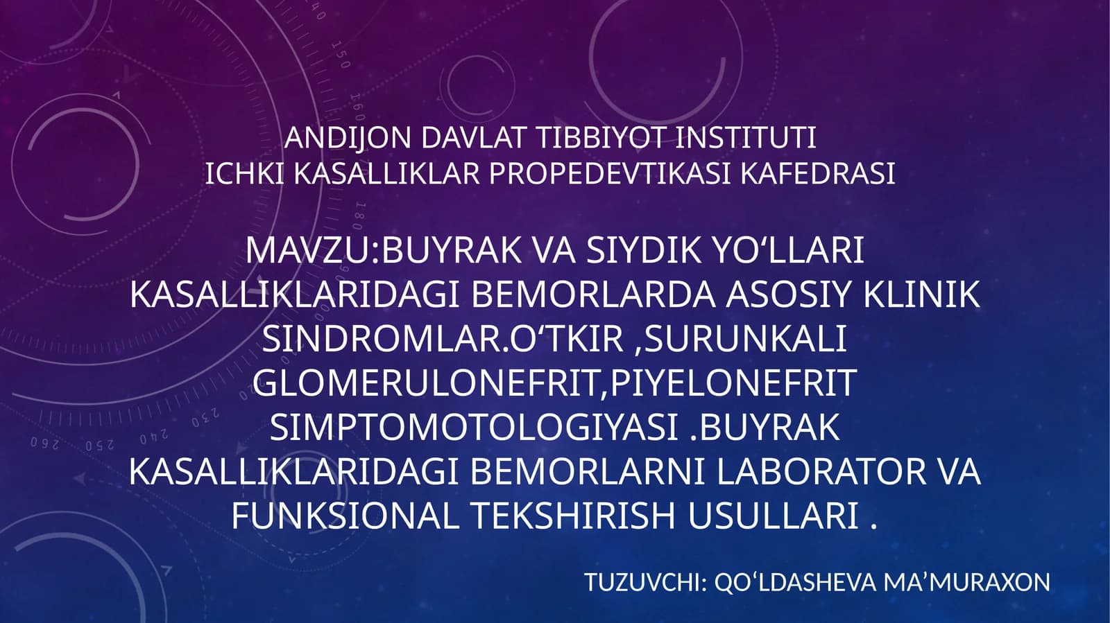 Buyrak va siydik yo‘llari kasalliklaridagi bemorlarda asosiy kliniksindromlar. O‘tkir, Surunkali Glomerulonefrit, Piyelonefrit simptomotologiyasi. Buyrak kasalliklaridagi bemorlarni laboratoriya va funksional tekshirish usullari