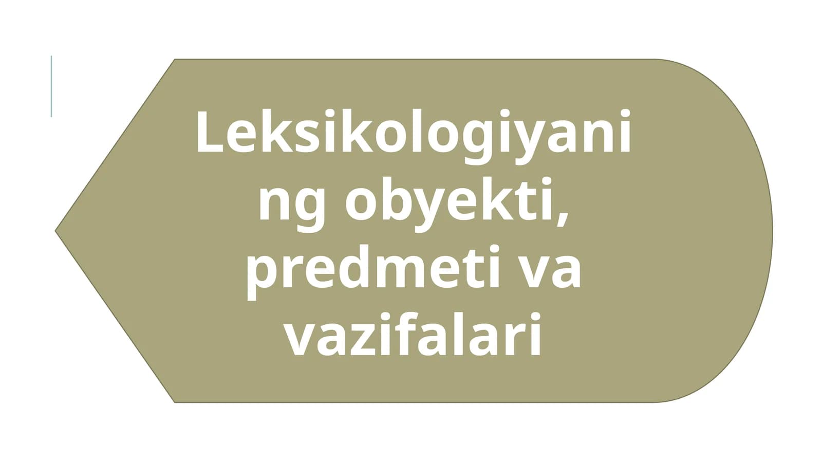 Leksikologiyaning obyekti, predmeti va vazifalari