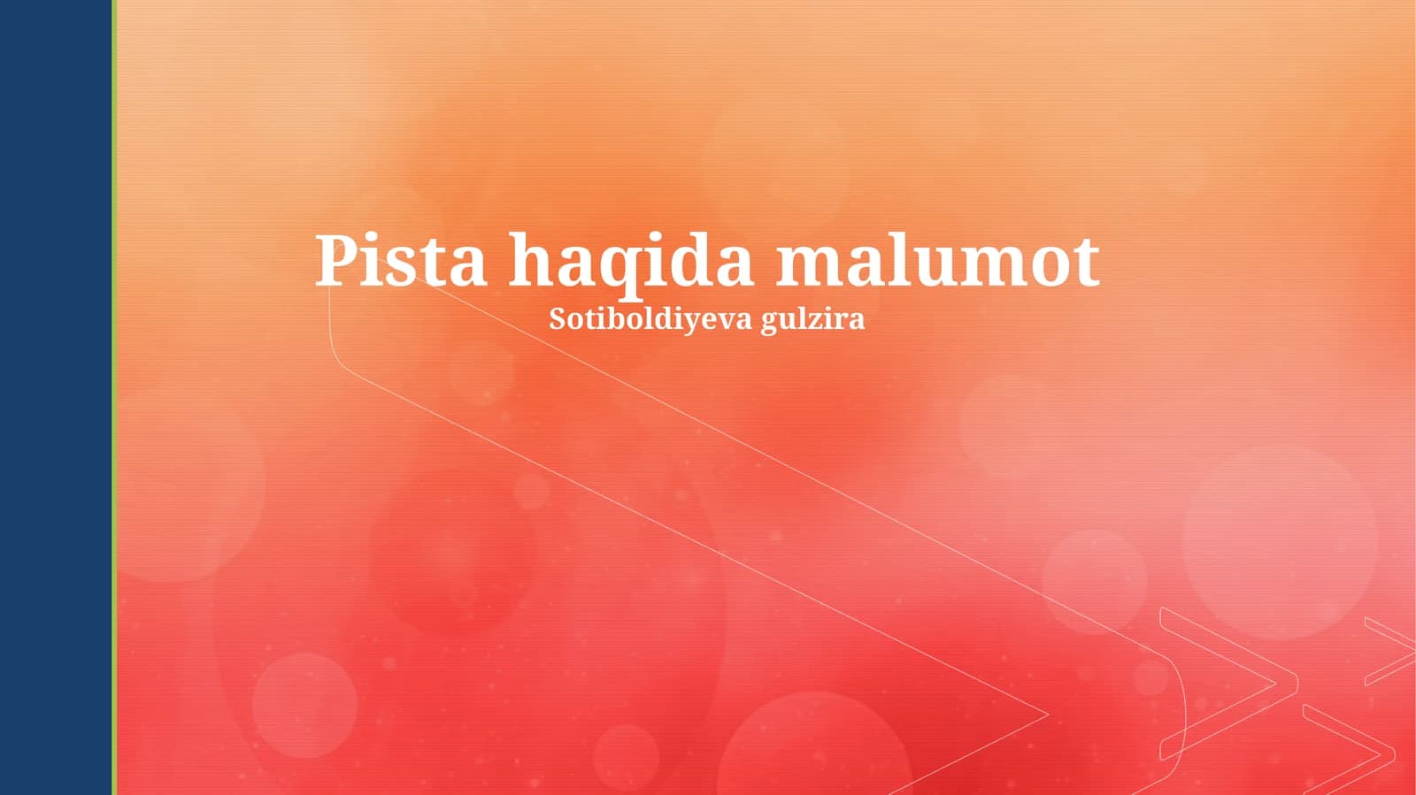 Pistashka haqida umumiy ma'lumot