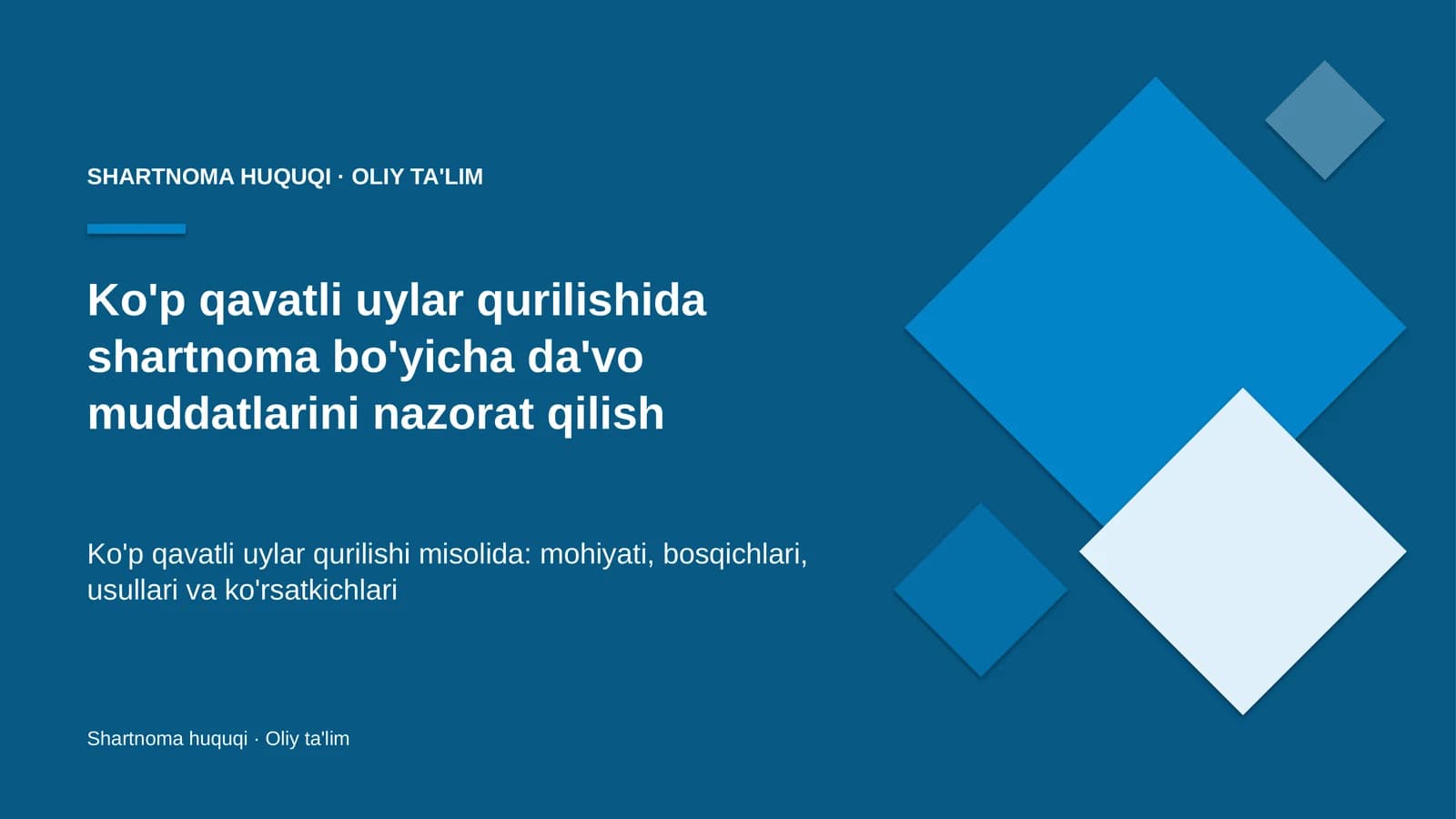 Ko'p qavatli uylar qurilishida shartnoma bo'yicha da'vo muddatlarini nazorat qilish