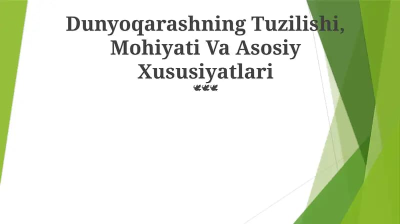 Dunyoqarashning Tuzilishi, Mohiyati Va Asosiy Xususiyatlari