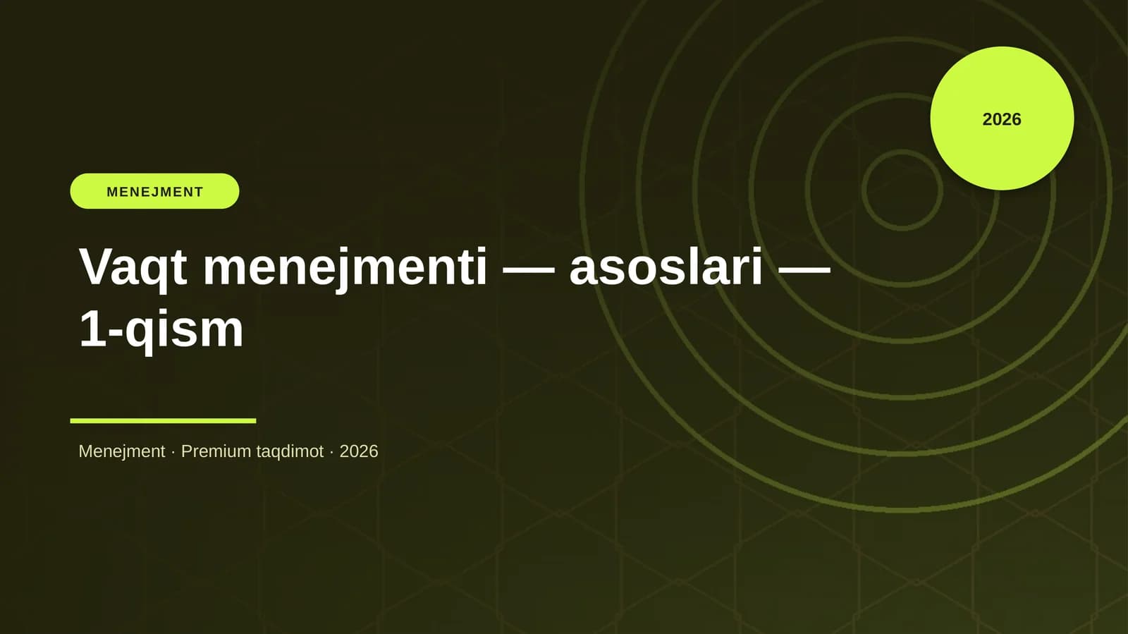 Vaqt menejmenti — asoslari — 1-qism