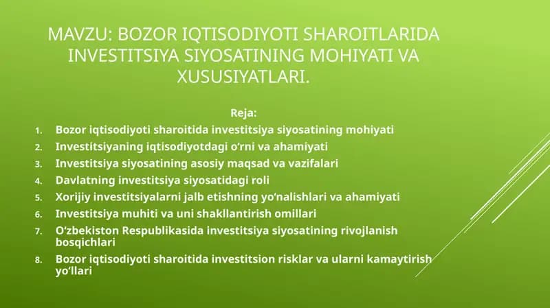 Bozor iqtisodiyoti sharoitlarida investitsiya siyosatining mohiyati va xususiyatlari.