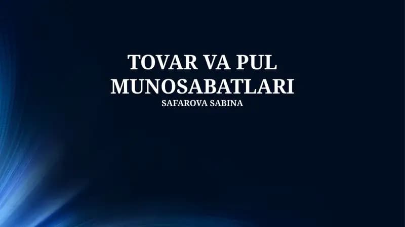 TOVAR VA PUL MUNOSABATLARI