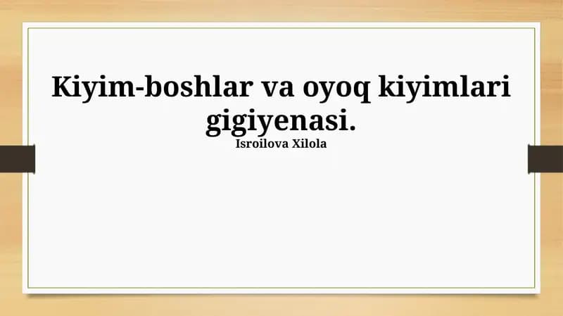 Kiyim-boshlar va oyoq kiyimlari gigiyenasi