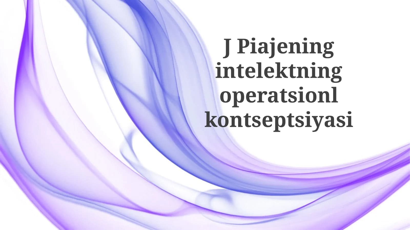 Piajening intellektning operatsion konsepsiyasi