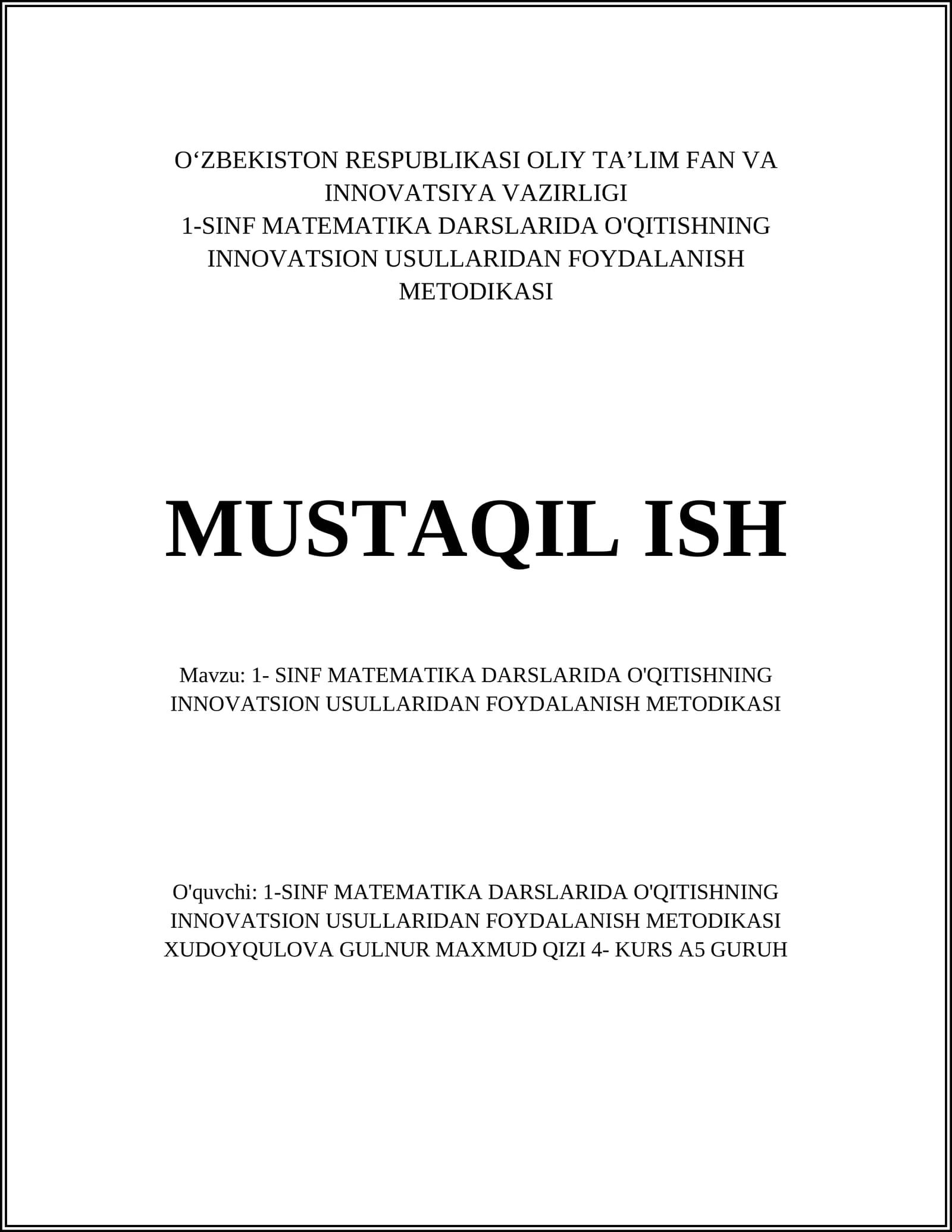 1-SINF MATEMATIKA DARSLARIDA O'QITISHNING INNOVATSION USULLARIDAN FOYDALANISH METODIKASI