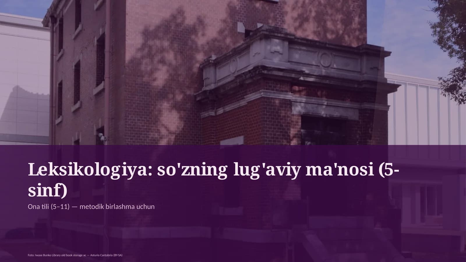 Leksikologiya: so'zning lug'aviy ma'nosi (5-sinf)