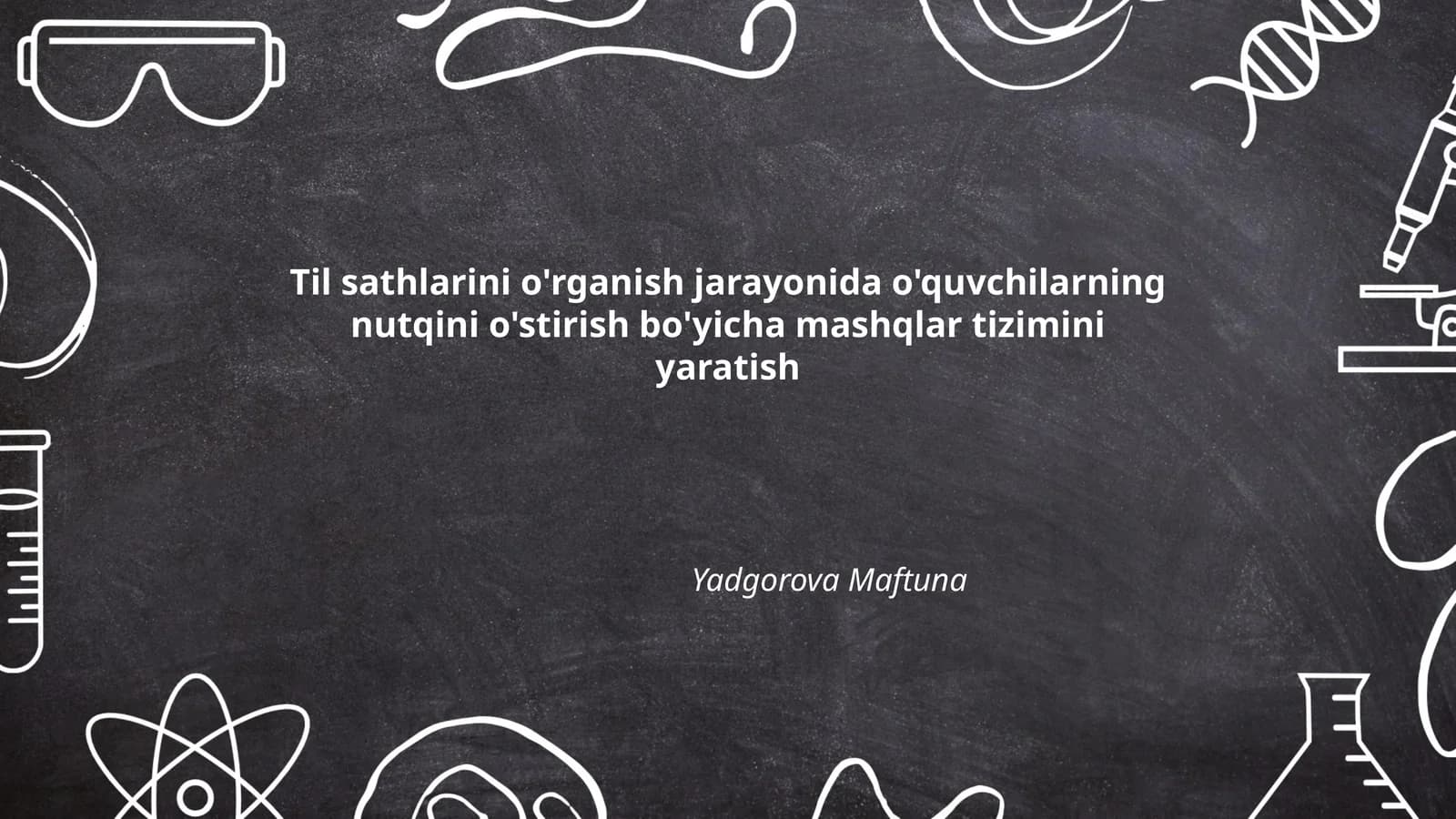 Til o'qitish usullari va o'quvchilarning nutq rivojlantirish strategiyalari