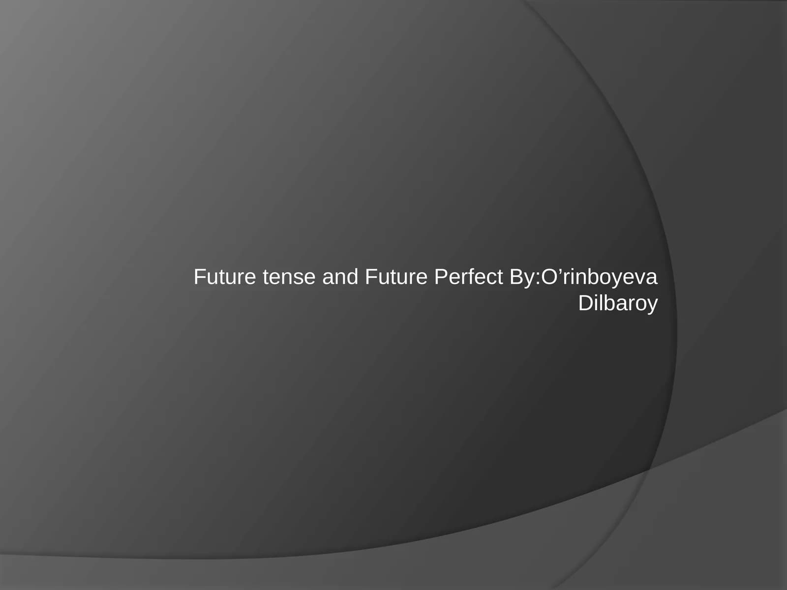 Future tense and Future Perfect