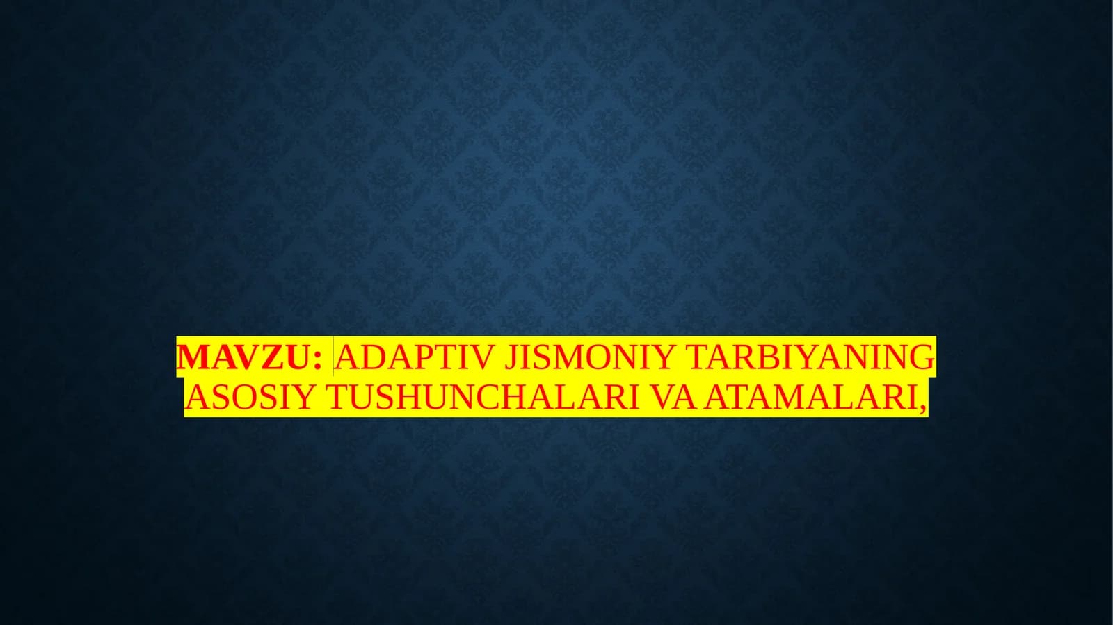 Adaptivjismoniytarbiyaningasosiytushunchalarivaatamalari