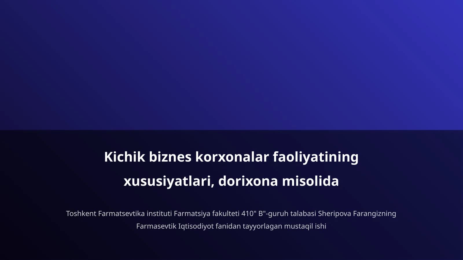 Kichik biznes korxonalar faoliyatining xususiyatlari, dorixona misolida
