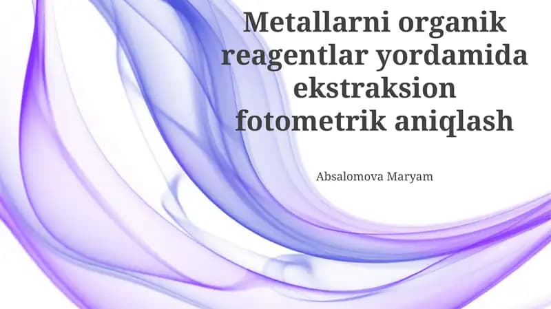 Metallarni organik reagentlar yordamida ekstraksion fotometrik aniqlash