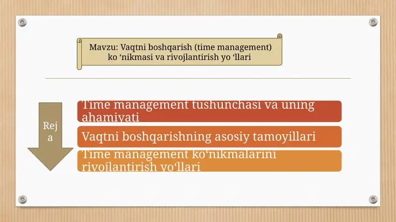 Vaqtni boshqarish (time management) ko ‘nikmasi va rivojlantirish yo ‘llari