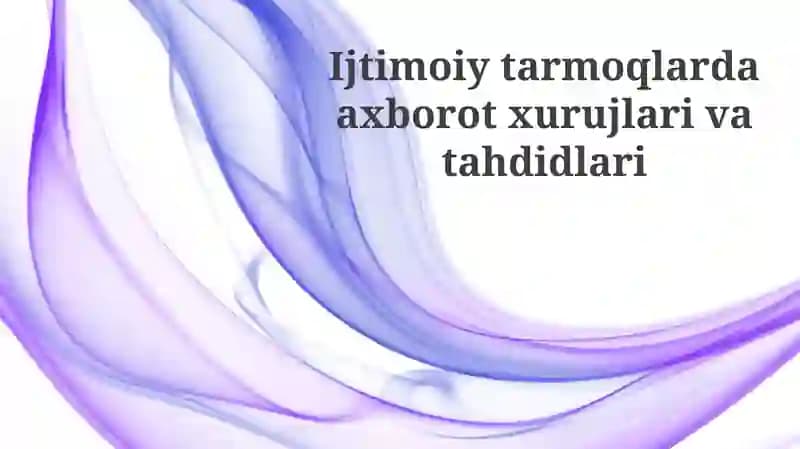 Axborot hujumlari va tahdidlari