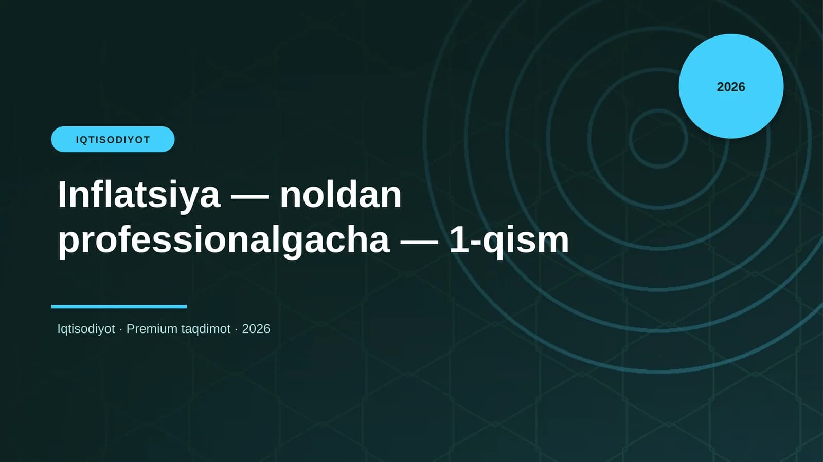 Inflatsiya — noldan professionalgacha — 1-qism