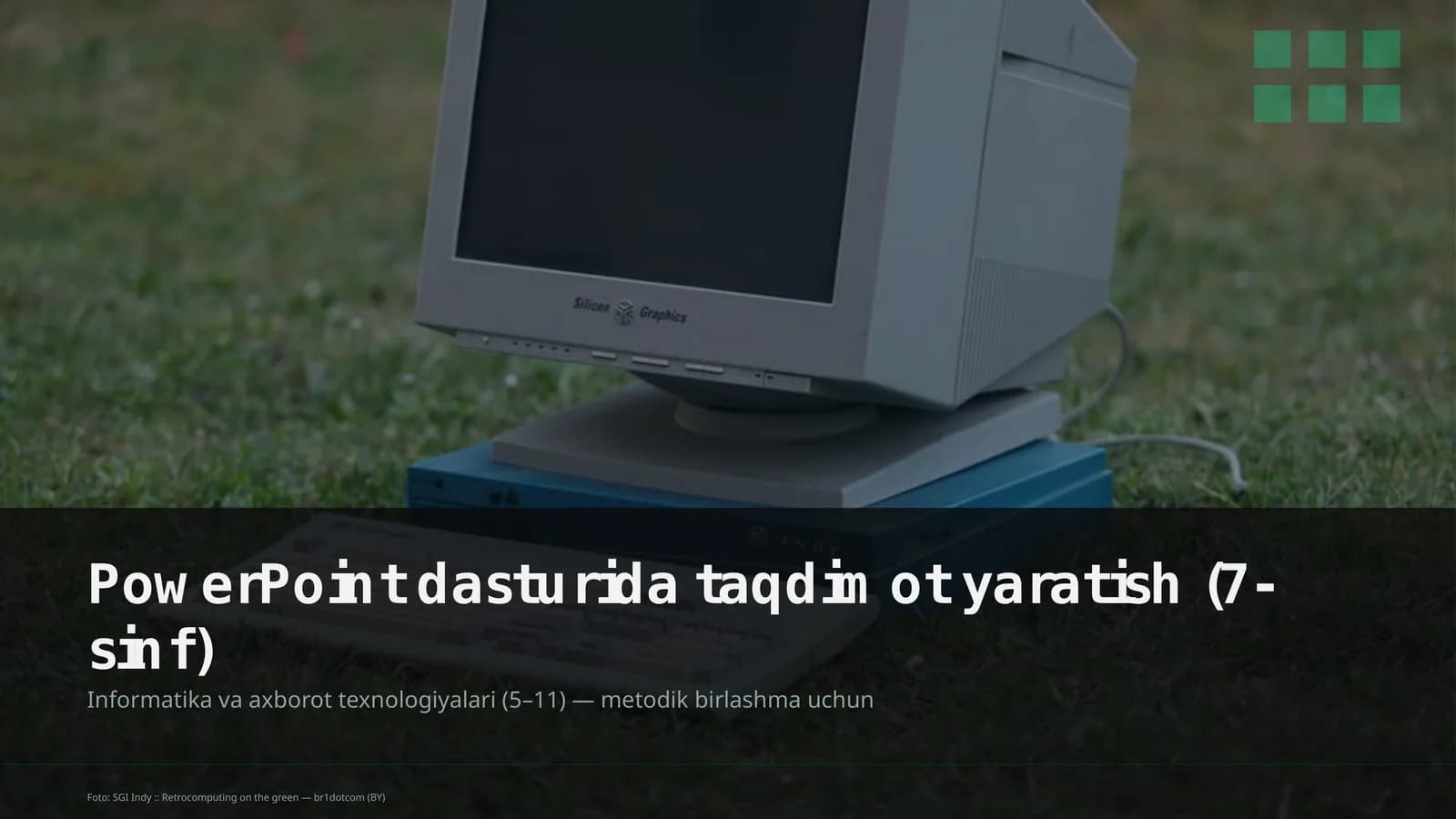PowerPoint dasturida taqdimot yaratish (7-sinf)