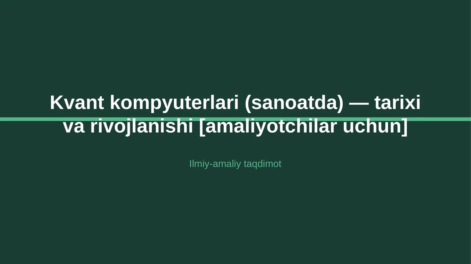 Kvant kompyuterlari (sanoatda) — tarixi va rivojlanishi [amaliyotchilar uchun]