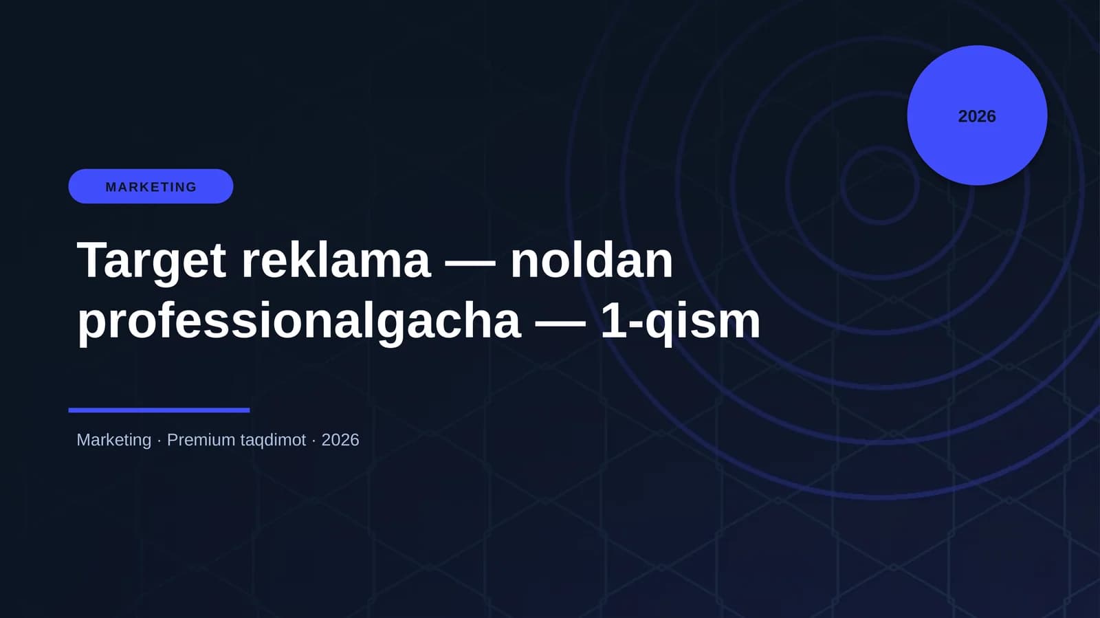 Target reklama — noldan professionalgacha — 1-qism