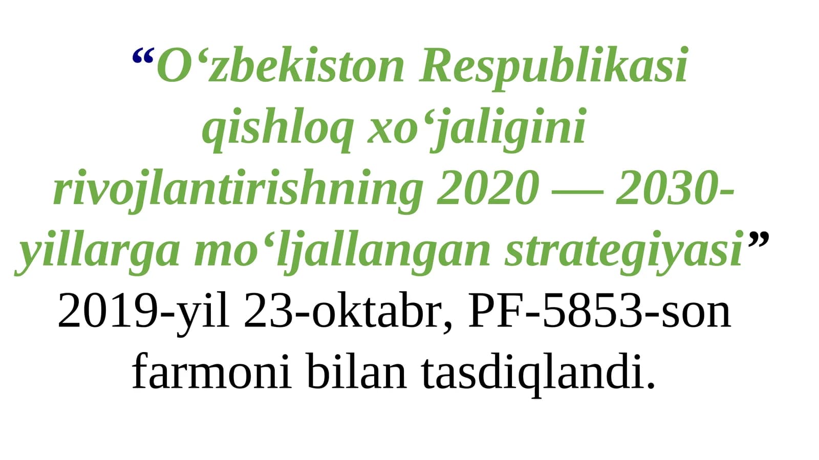 “O‘zbekiston Respublikasi qishloq xo‘jaligini rivojlantirishning 2020 — 2030-yillarga mo‘ljallangan strategiyasi”