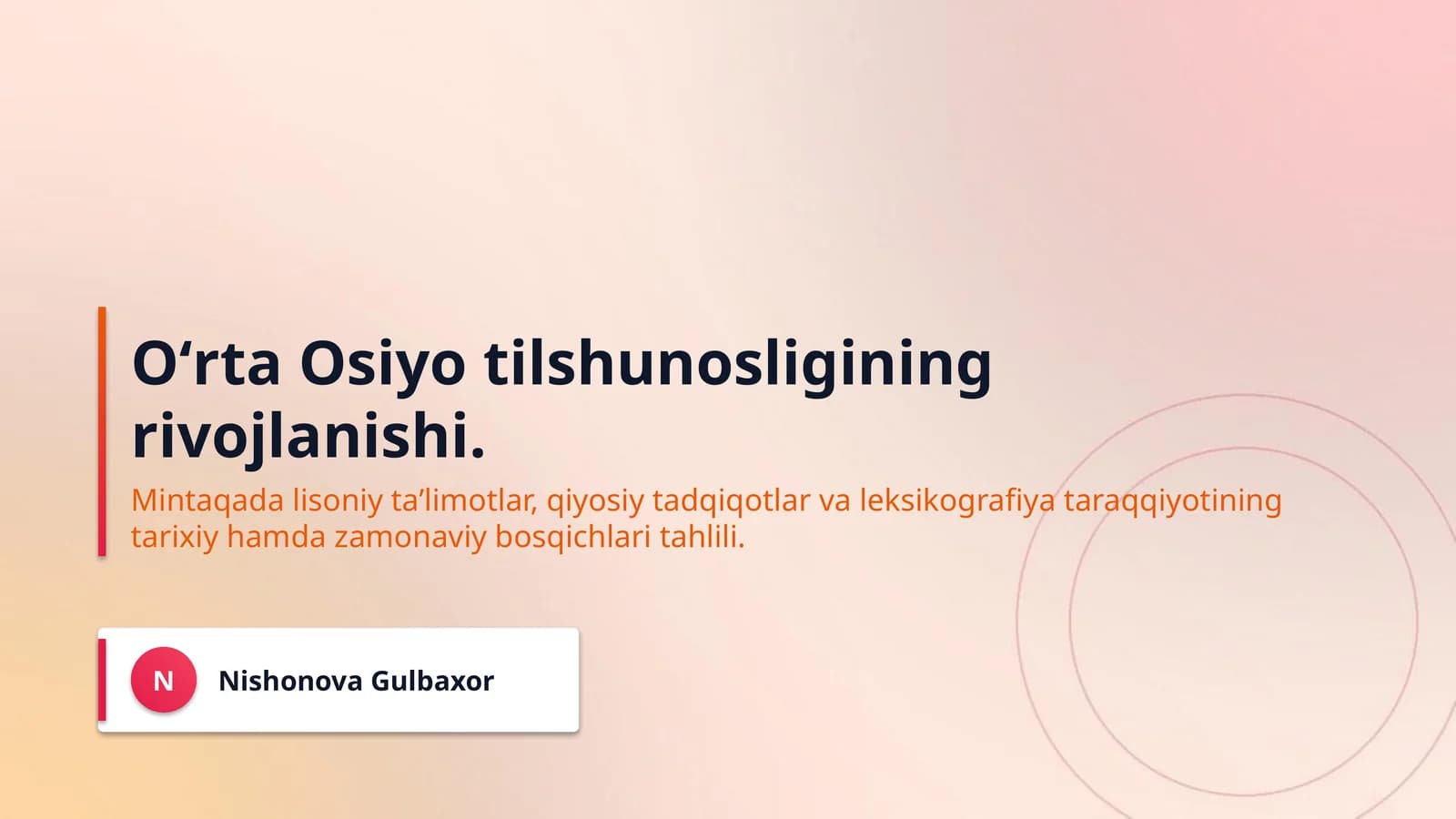 Oʻrta Osiyo tilshunosligining rivojlanishi.