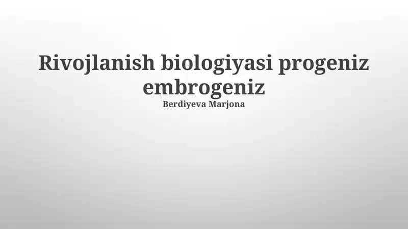 Rivojlanish biologiyasi progeniz embrogeniz