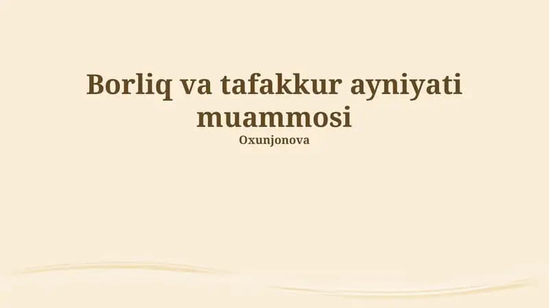 Borliq va tafakkur ayniyati muammosi