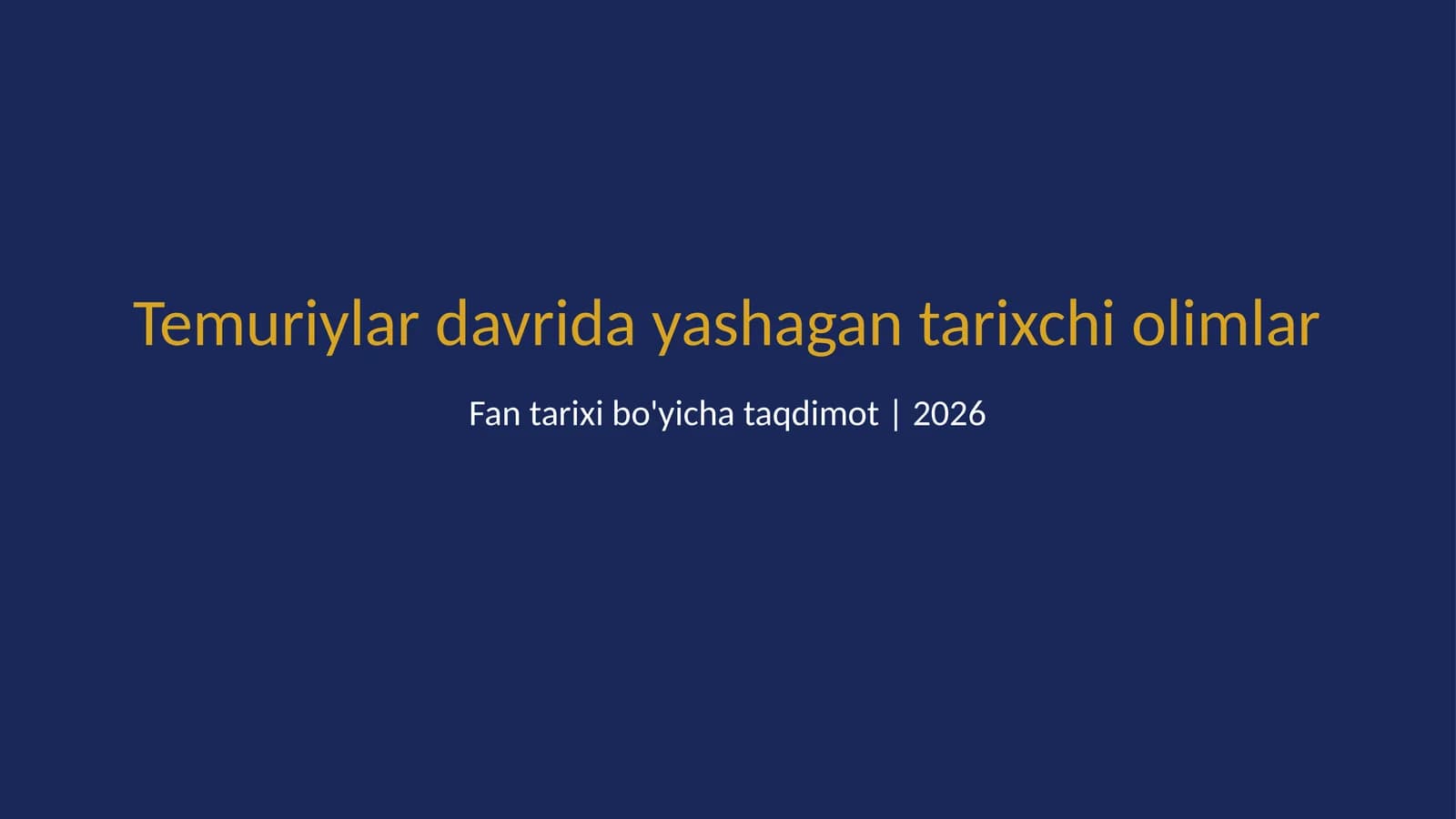Temuriylar davrida yashagan tarixchi olimlar