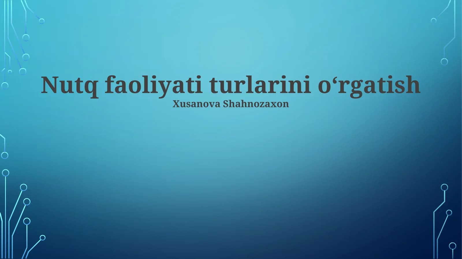 Nutq faoliyati turlarini oʻrgatish