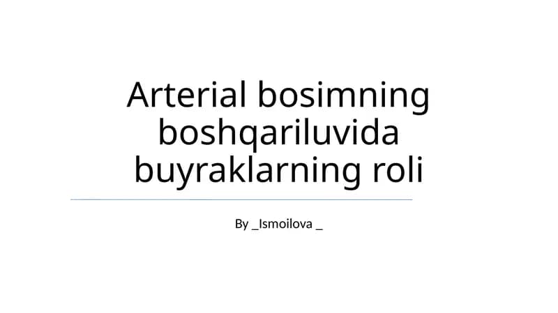 Arterial bosimning boshqariluvida buyraklarning roli