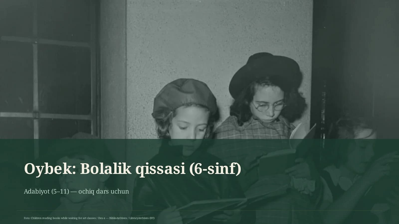Oybek: Bolalik qissasi (6-sinf)